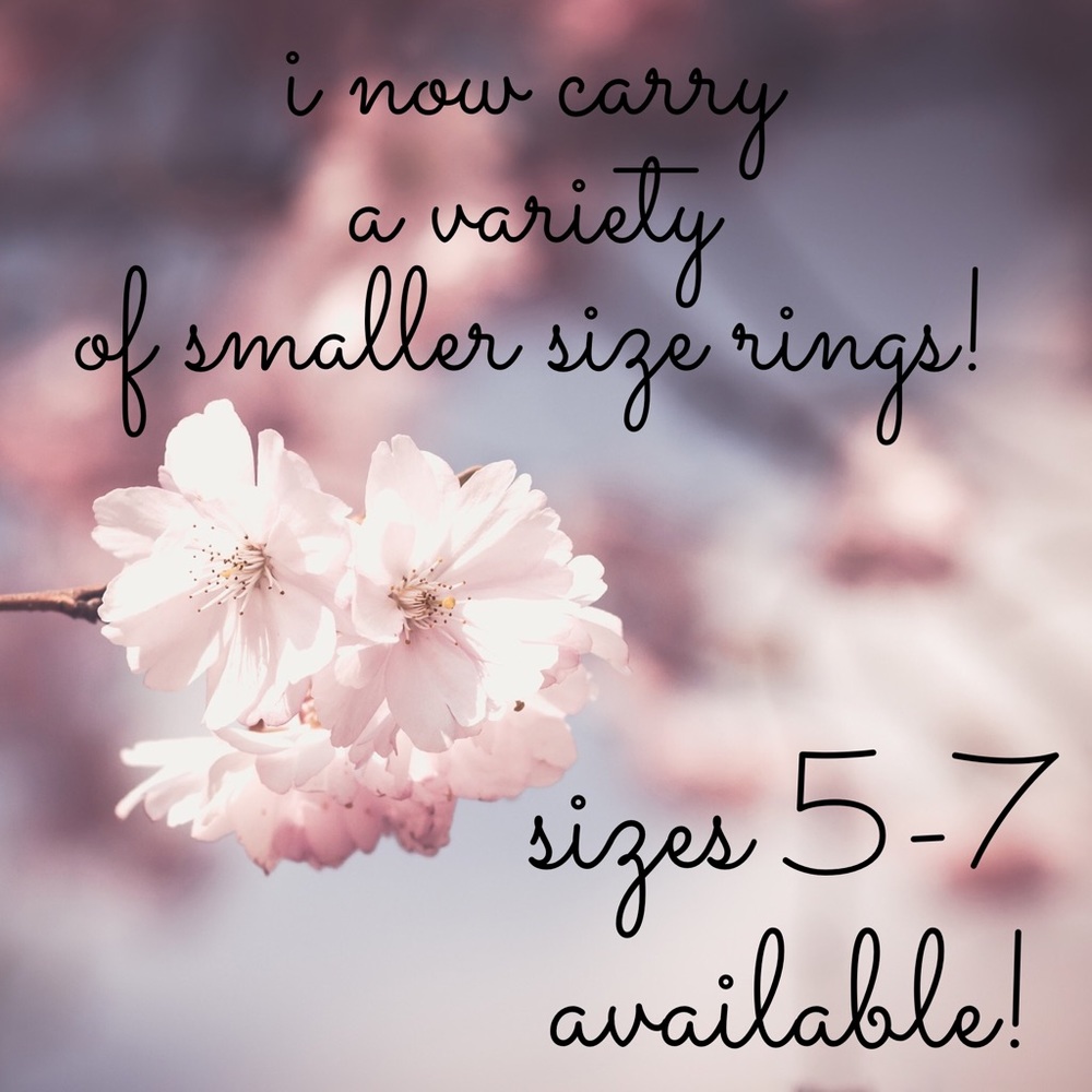 Smaller Ring Sizes Now Available in Many Options!