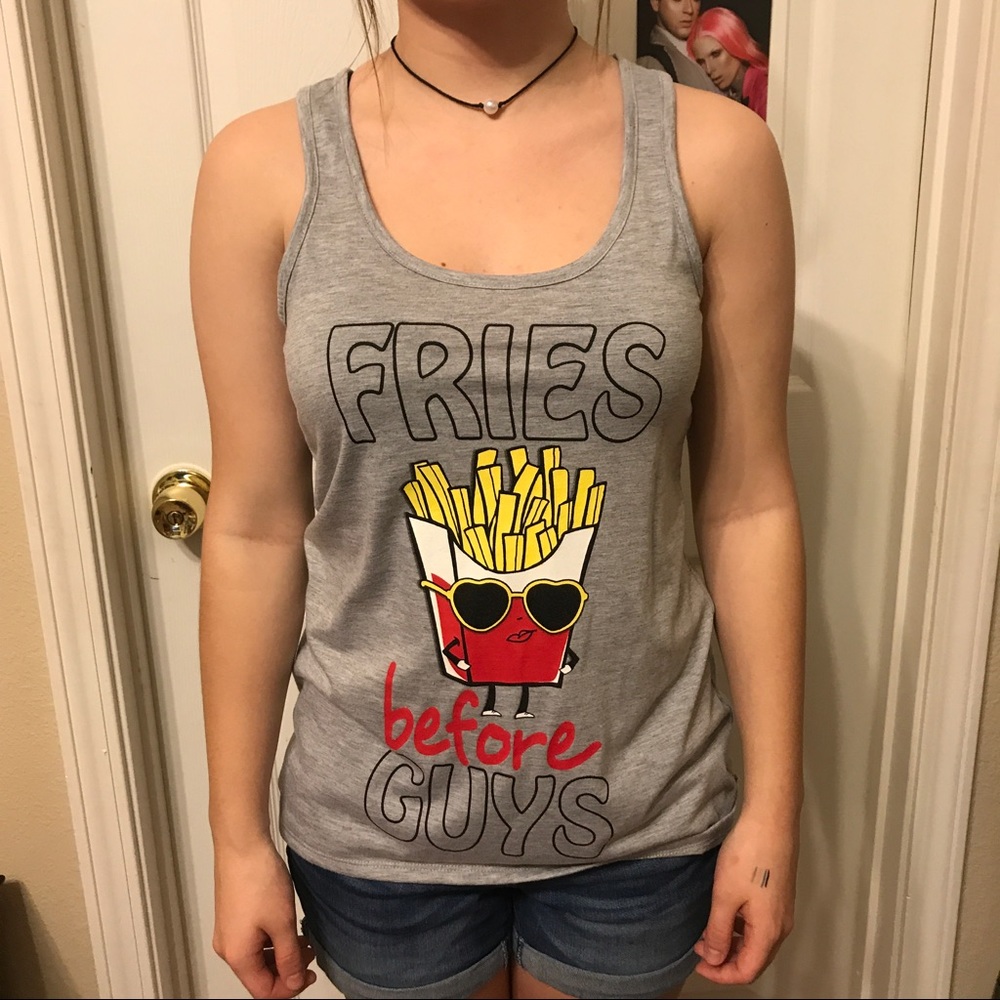 Fries Before Guys Tank