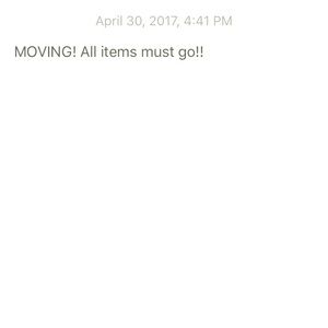 MOVING! MAKE OFFERS!