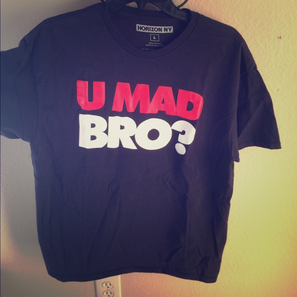 NWOT U Mad Bro? Short Sleeve Tee.