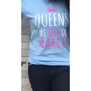 T-shirt Queens are born in March
