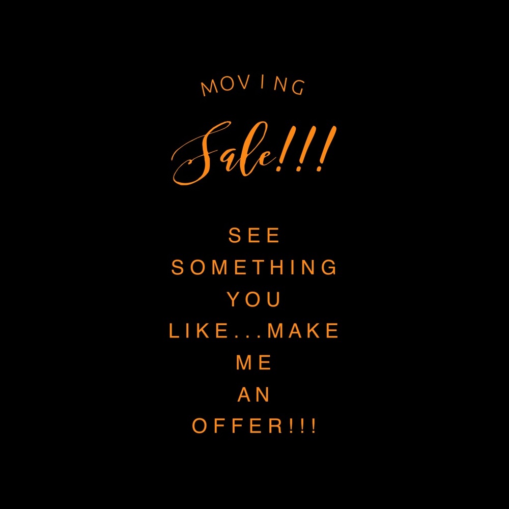 Everything must go make an offer, let's negotiate!