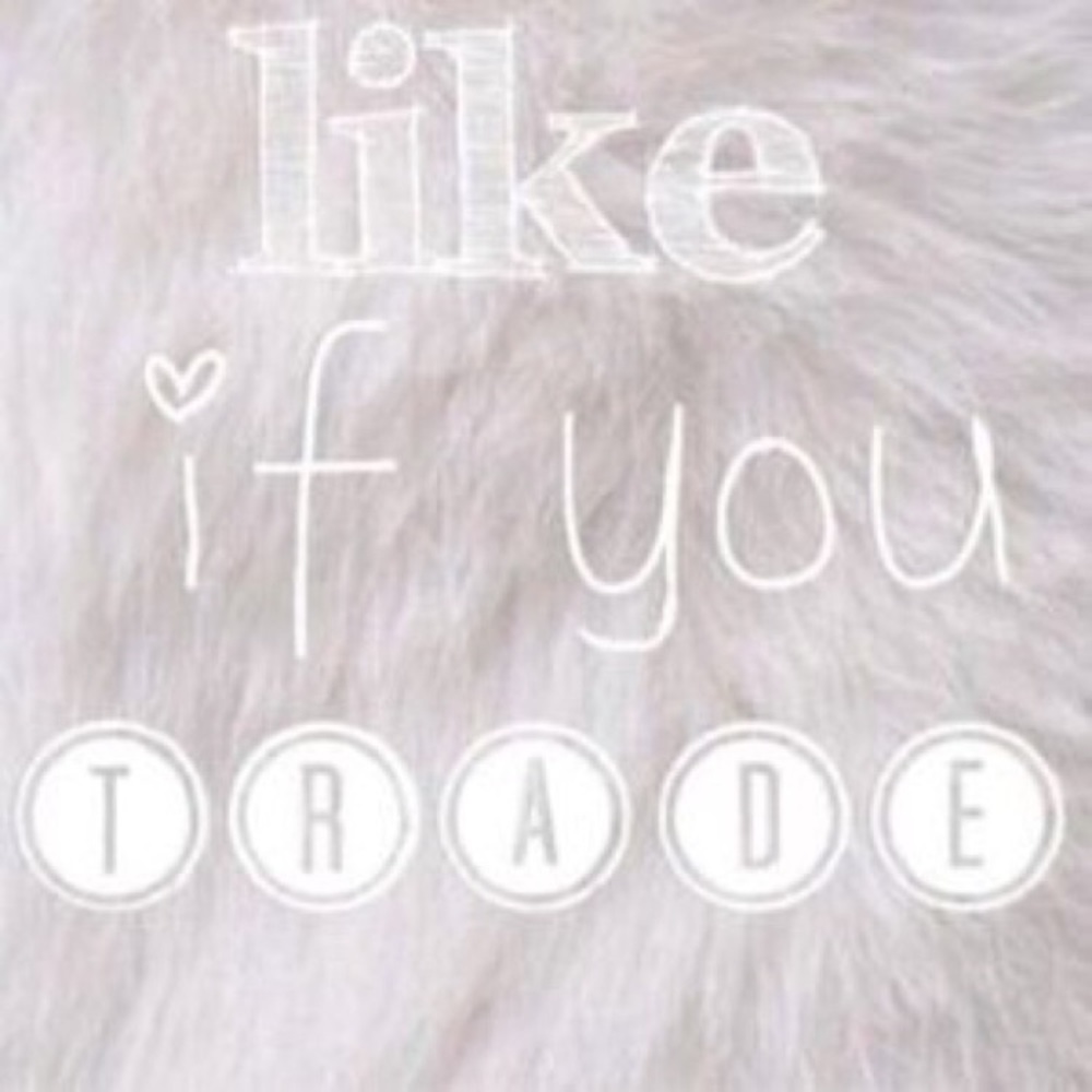 Trade Offers Welcomed!