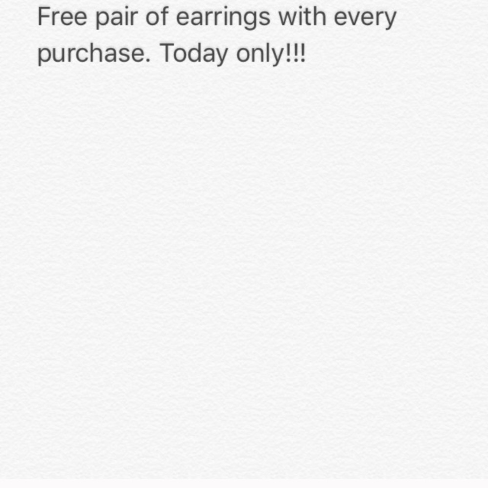 Free pair of earrings with every purchase!