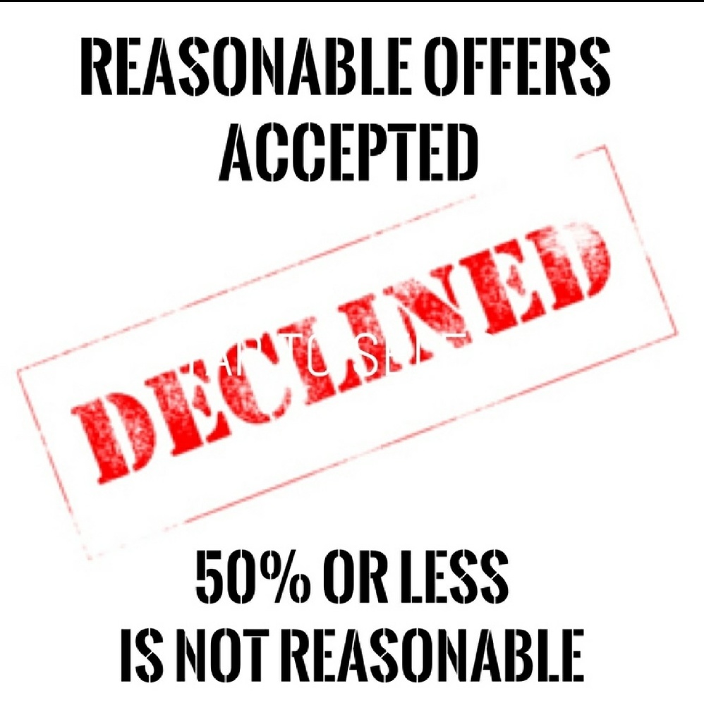 Please be reasonable!