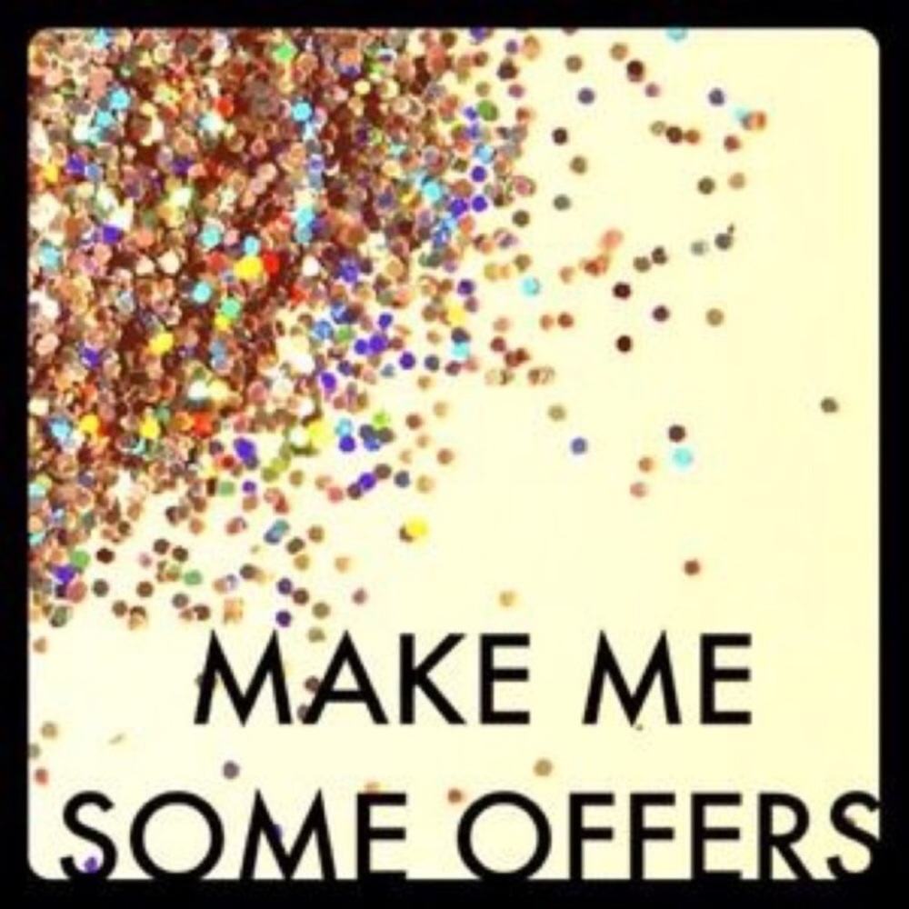Makes some offers please