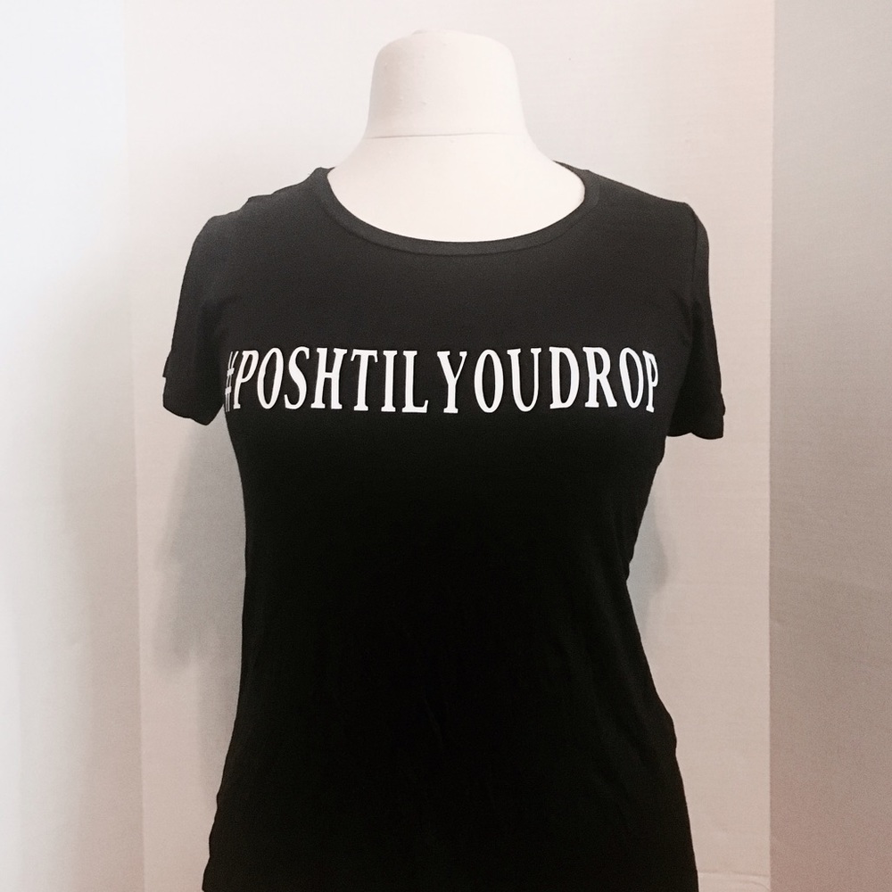 #poshtilyoudrop Graphic Tee