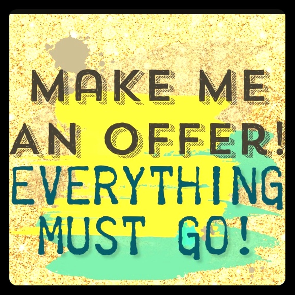 Everything must go!!!!