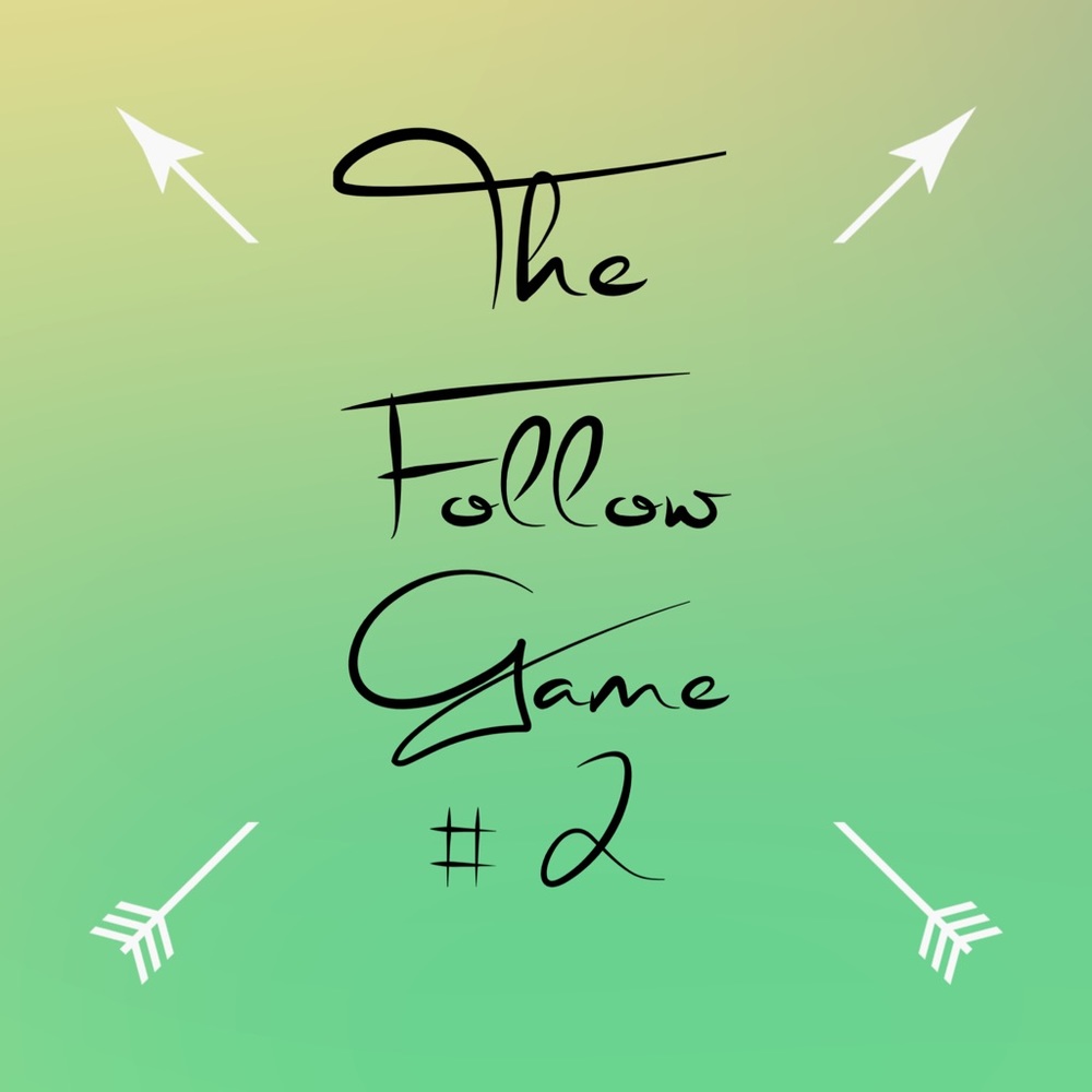 🆕FOLLOW GAME #2!!!!!