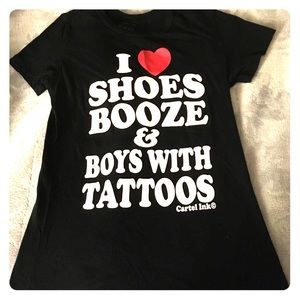 Shoes. Booze. Boys with tattoos tee ❤️