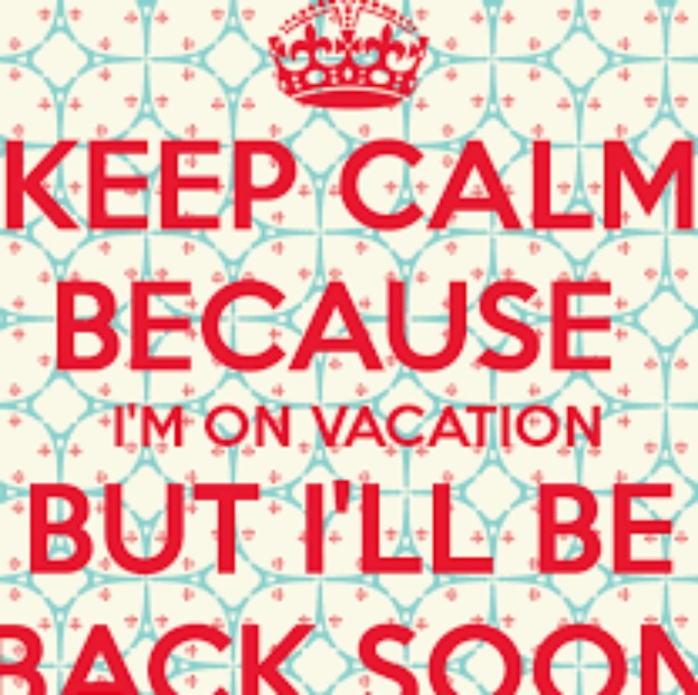 I'll be back soon