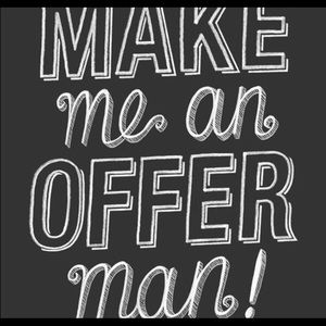 Make me an offer!!