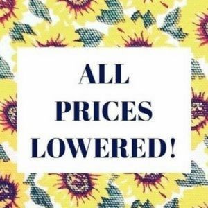 SALE!! COME CHECK OUT MY NEW LOWERED PRICES!!!