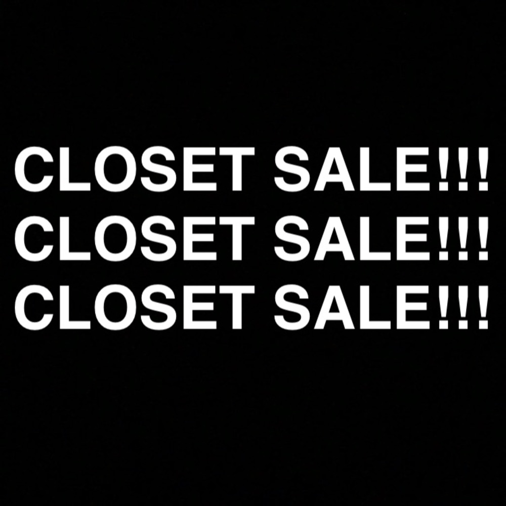 CLOSET SALE!!!