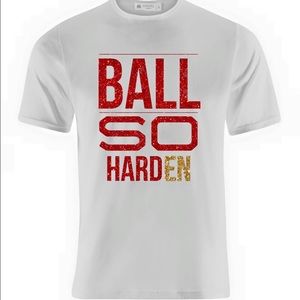 Ball So Harden shirt