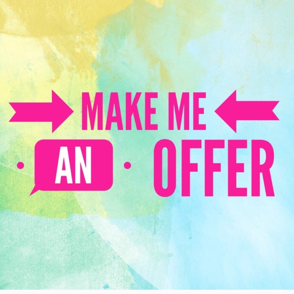 Make me a reasonable offer!!!