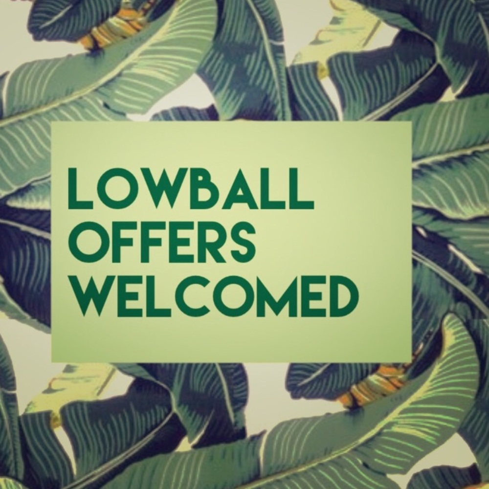 LOWBALL OFFERS WELCOME