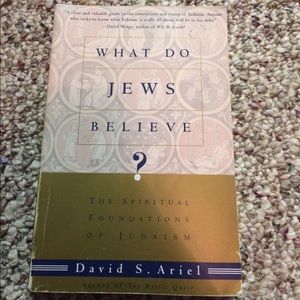 What Do Jews Believe? by David S. Ariel