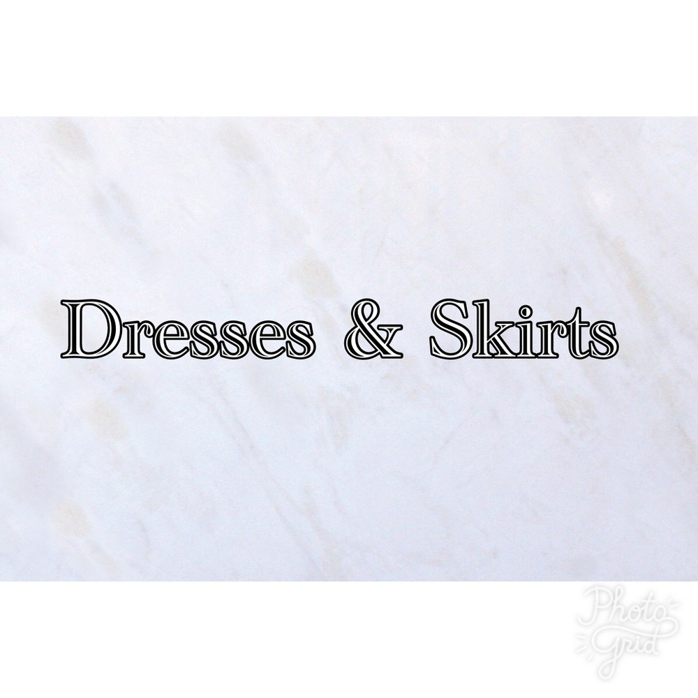 Dresses & Skirts