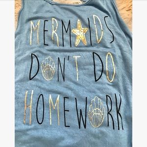 MERMAIDS DONT DO HOMEWORK OPEN BACK TANK