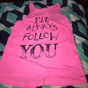 Pink "I'll always follow you " top