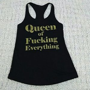 Queen of f....king everything tank