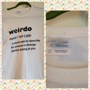 Weirdo definition tshirt