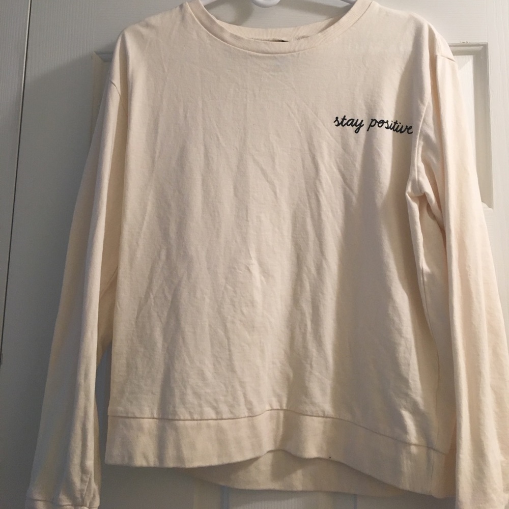 Stay positive sweatshirt