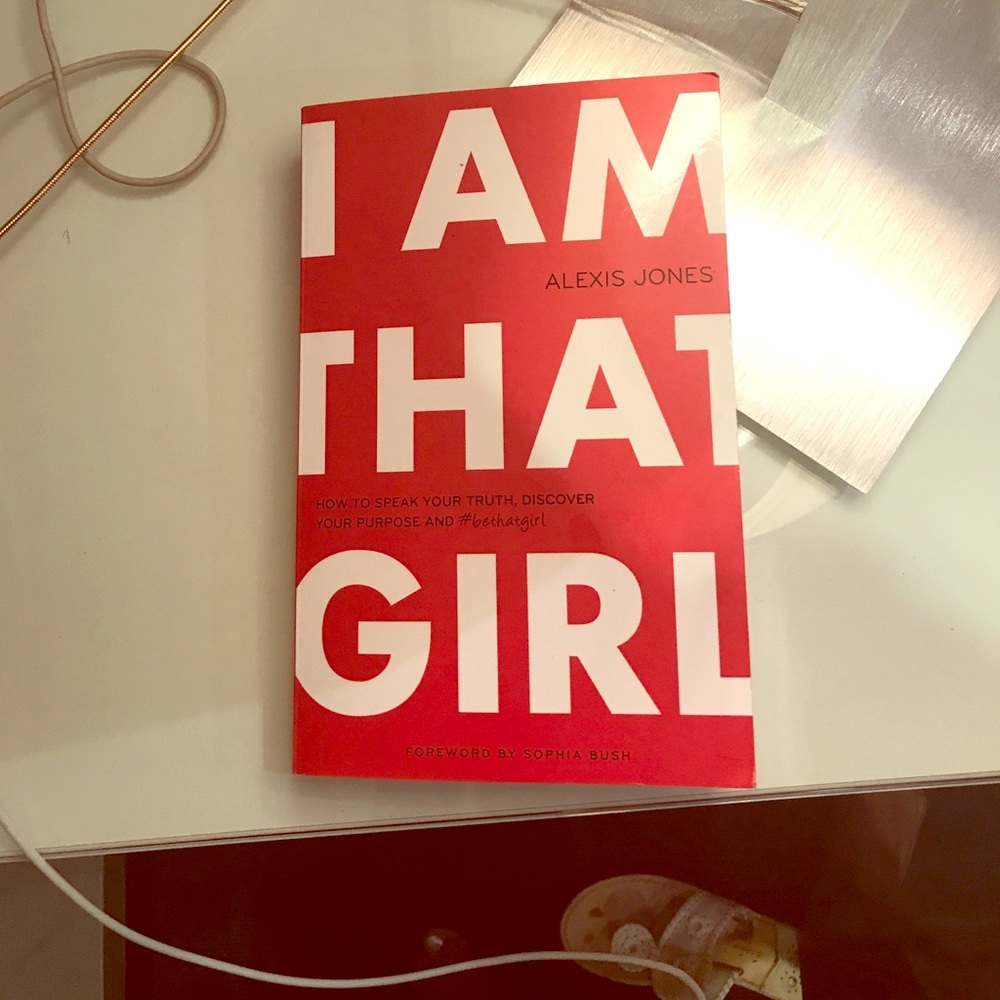 I AM THAT GIRL by Alexis Jones