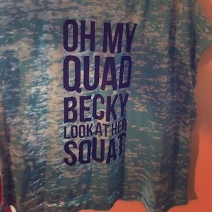 "Oh My Quad Becky, Look At Her Squat" Tank