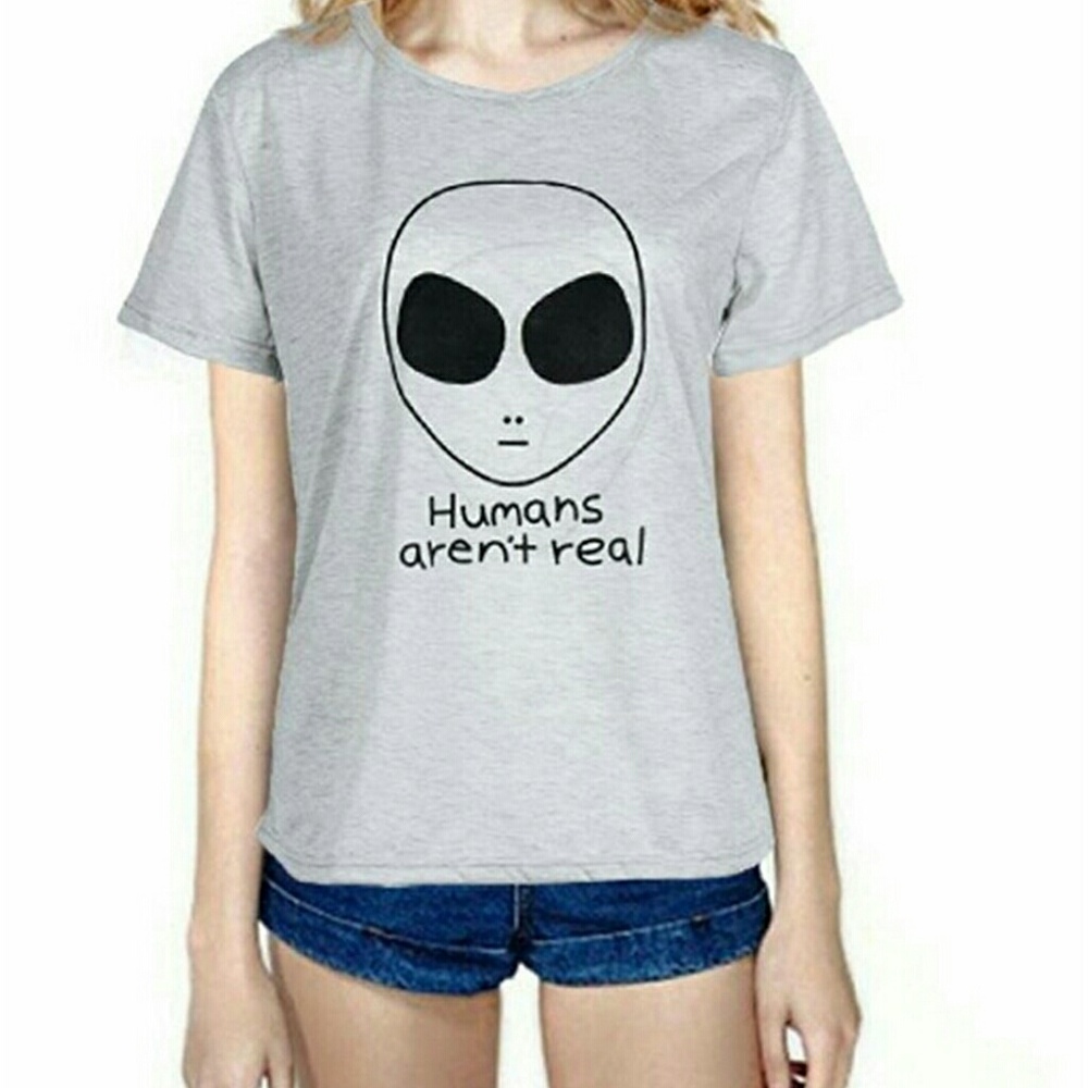 "Humans aren't real" shirt