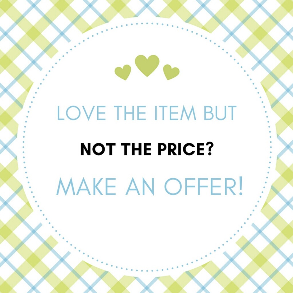Reasonable Offers Always Welcome!
