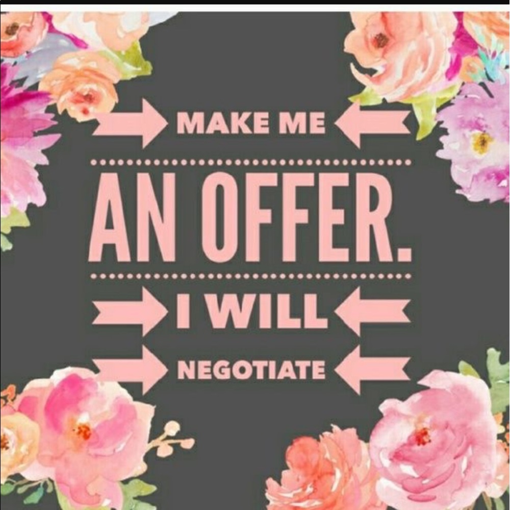 Willing to negotiate! Make me a reasonable offer!