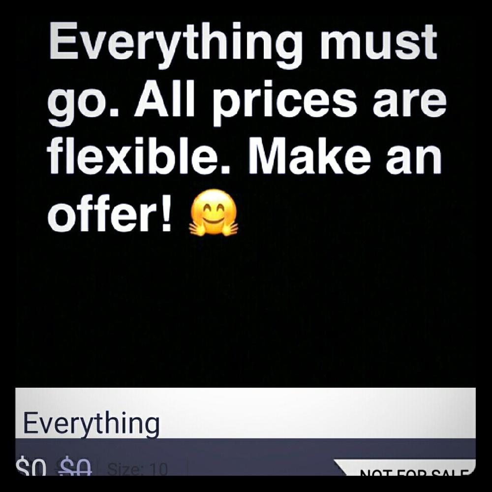 Everything must go!!