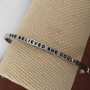 Silver cuff bracelet: She Believed She Could