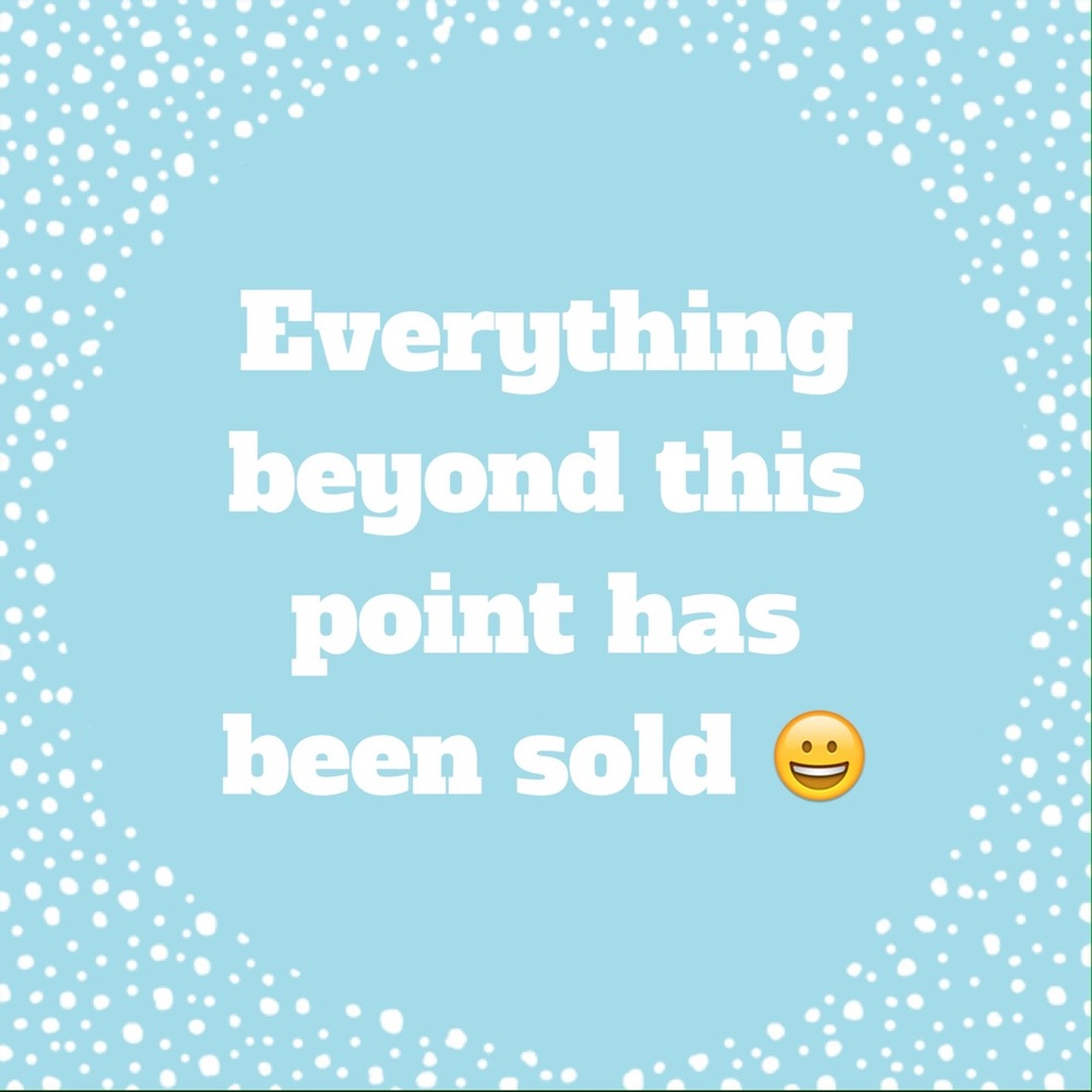 Everything beyond this point has been sold sign