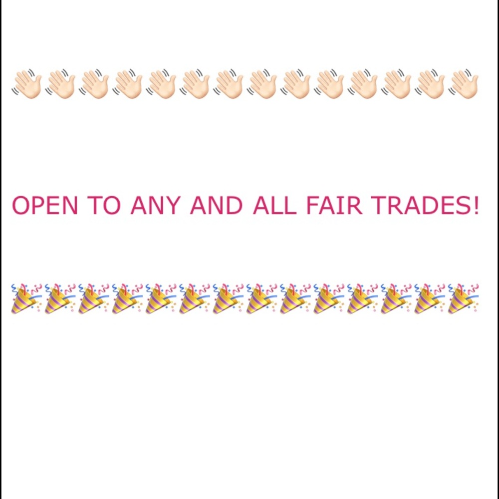Open to any and all trades items prices must match