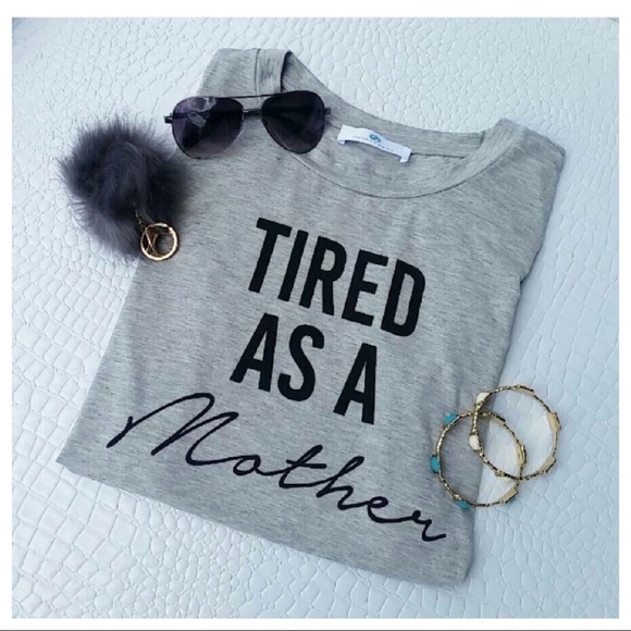 Tired as a Mother tee - Picture 2 of 3