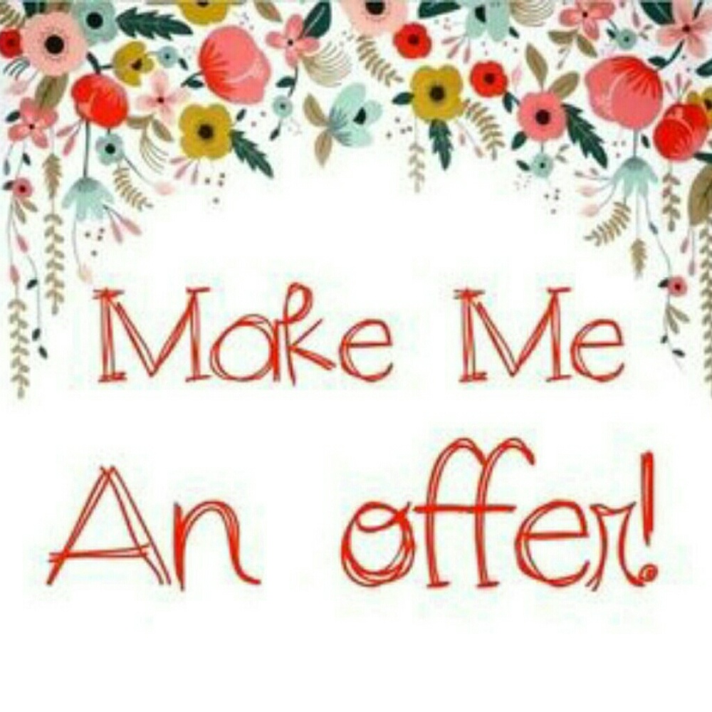 Make me a reasonable offer!!!