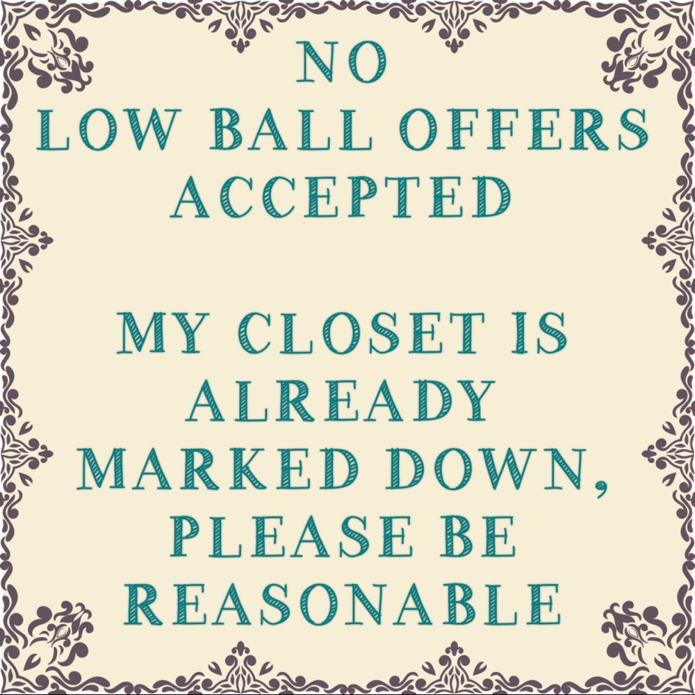 REASONABLE OFFERS ONLY PLEASE