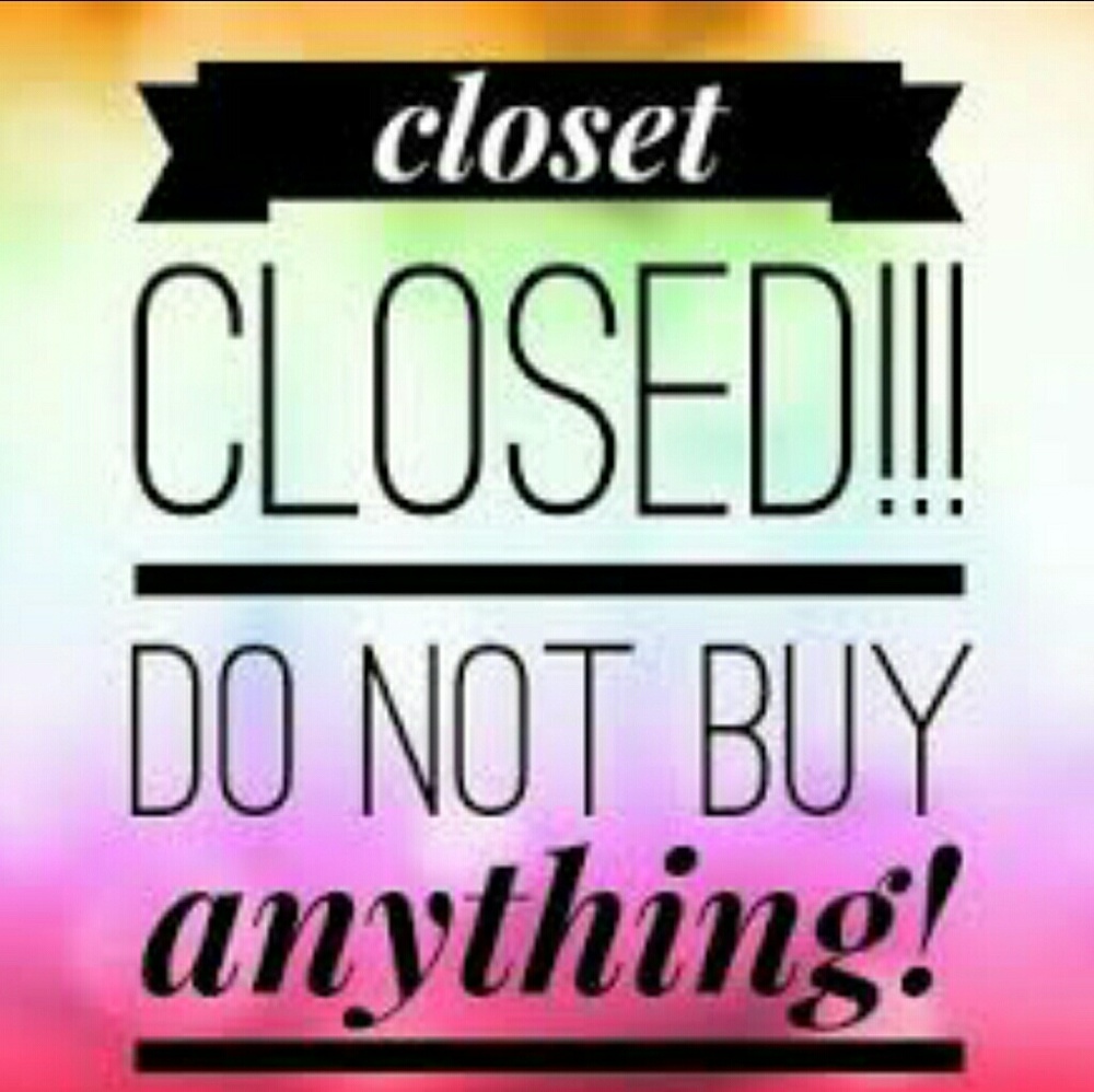 *Closet closed*