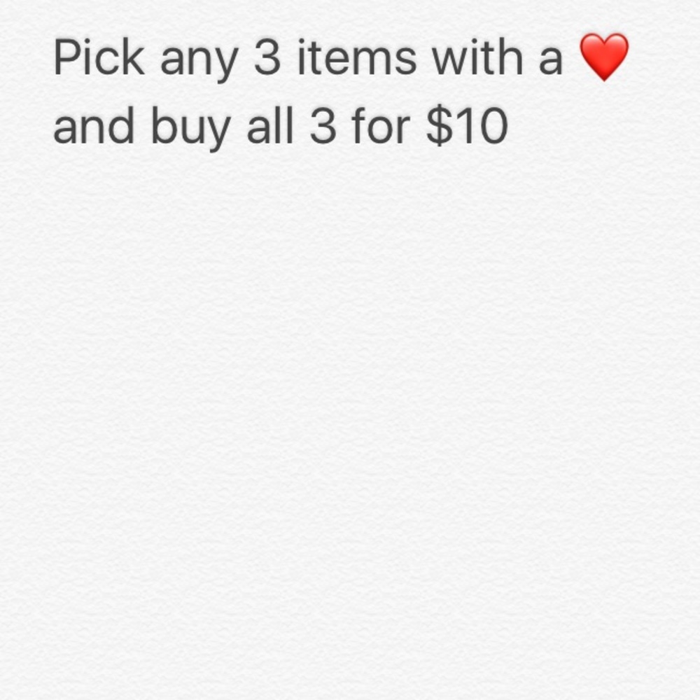 Any 3 items with ❤️ and buy them for $10