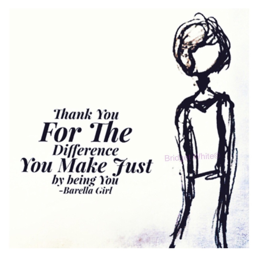 You Make a Difference - Barella Girl