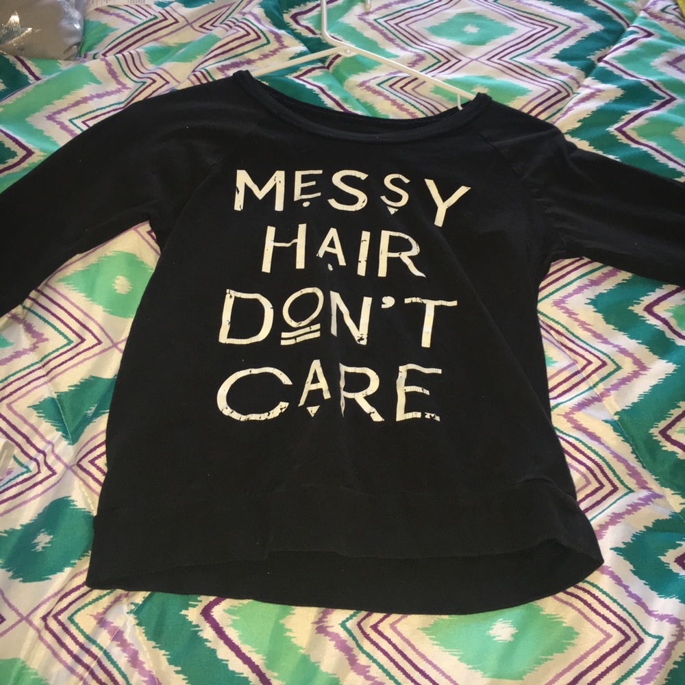 A black "Messy hair don't care" shirt