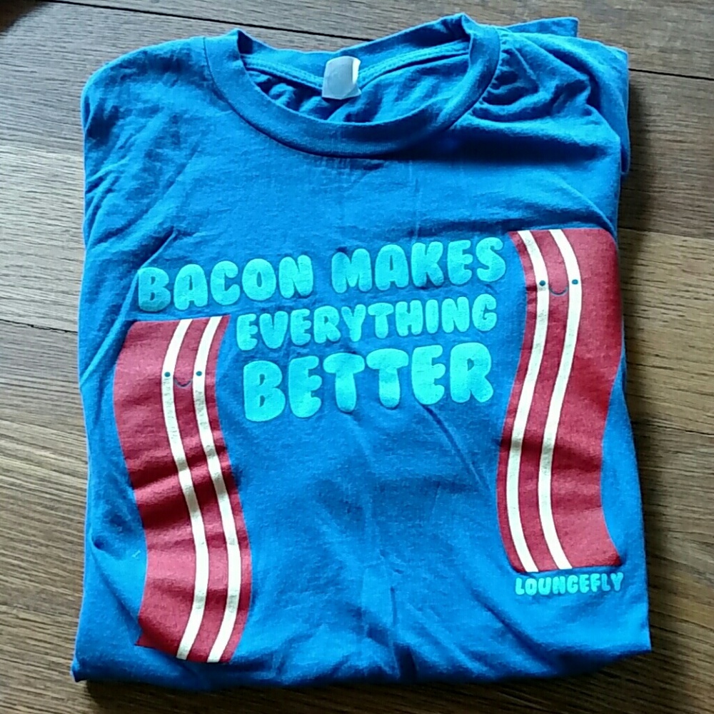 Bacon Makes Everything Better (size L)