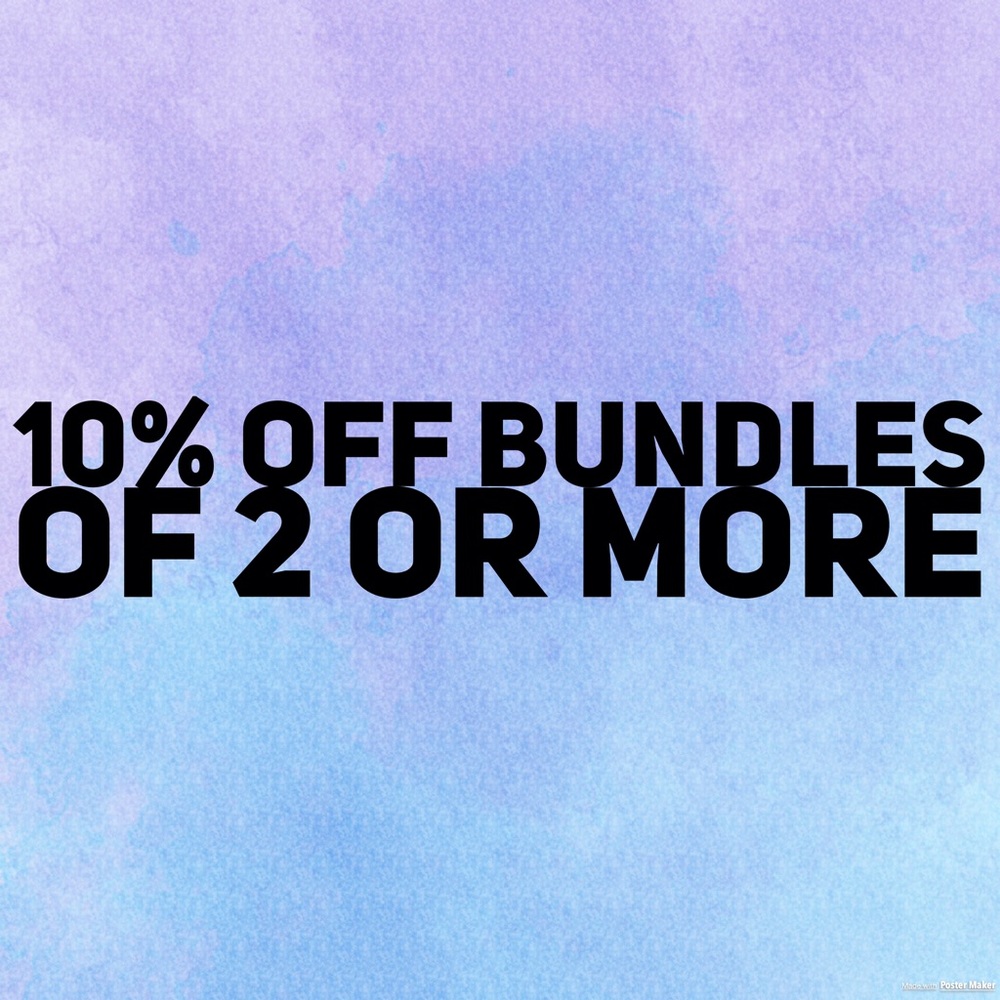10% discount off of bundles of 2 more