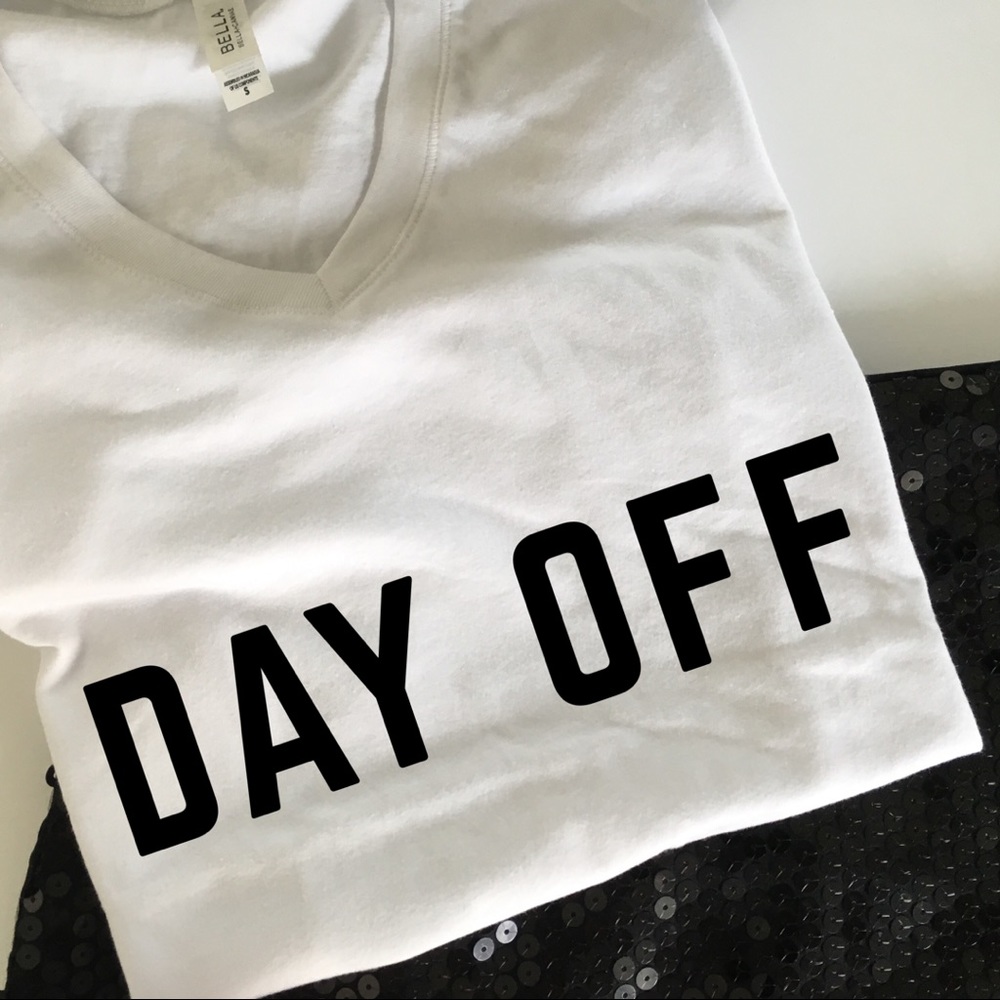 Day off t-shirt weekend wear