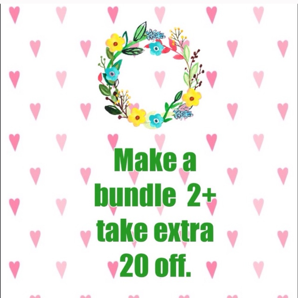 Make a bundle 2+ take extra 20% off.
