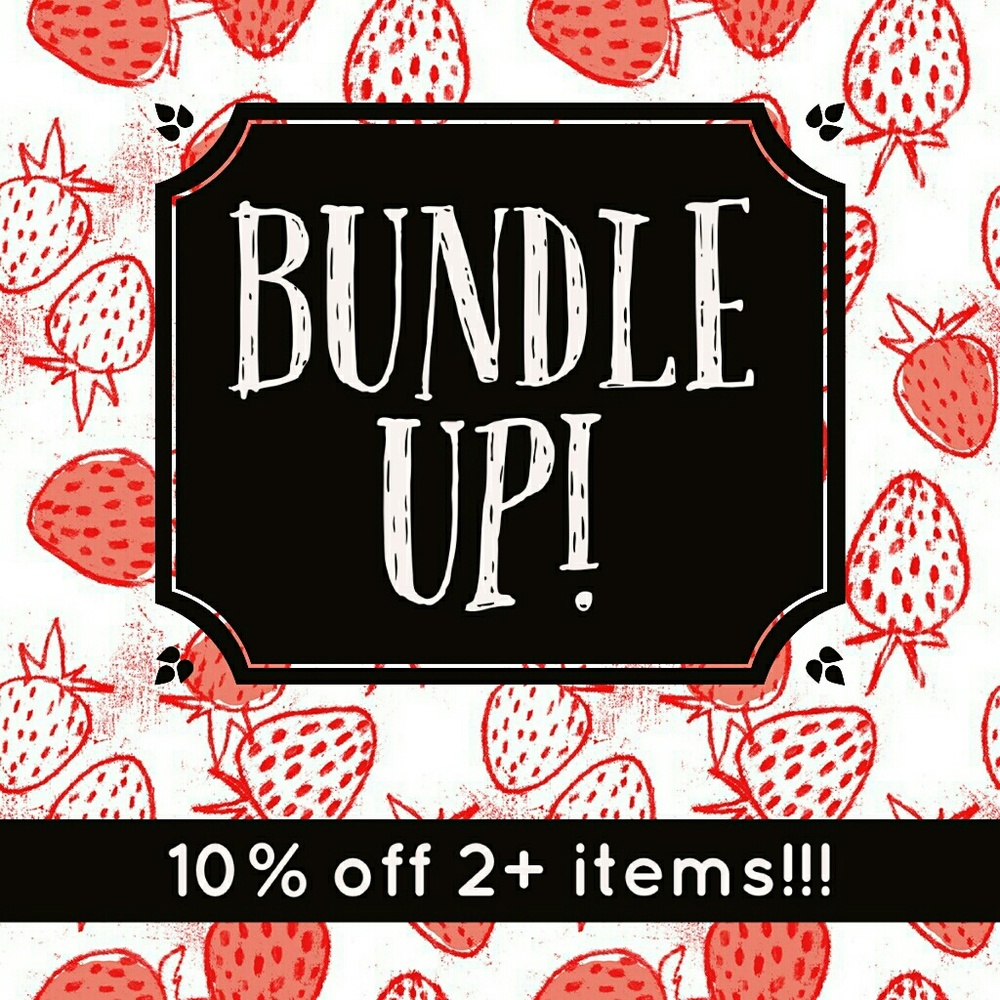 Bundle and save! 10% off 2+ items!