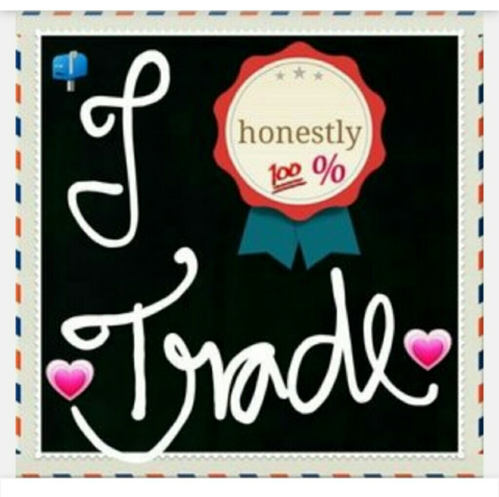 I trade! And im 100% honest!